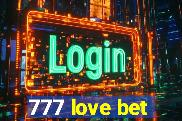 777 love bet